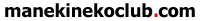manekinekoclub.com